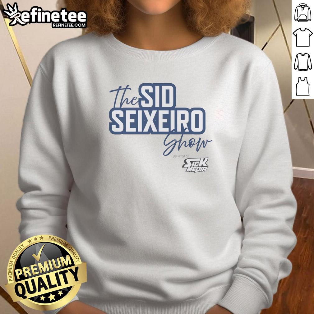 Awesome The Sid Seixeiro Show sweatshirt featuring a bold design, perfect for fans of the popular TV personality.