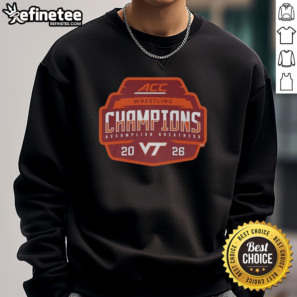 Virginia Tech Hokies 2026 ACC Men's Wrestling Tournament Champions sweatshirt featuring team colors and logo.