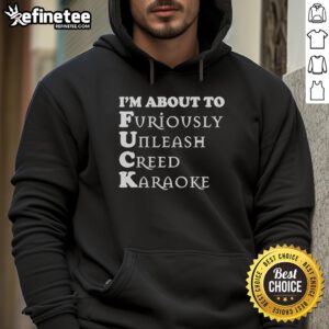 Person wearing the Official 'I'm About to Furiously Unleash Creed' Karaoke Hoodie, showcasing vibrant design and bold colors.