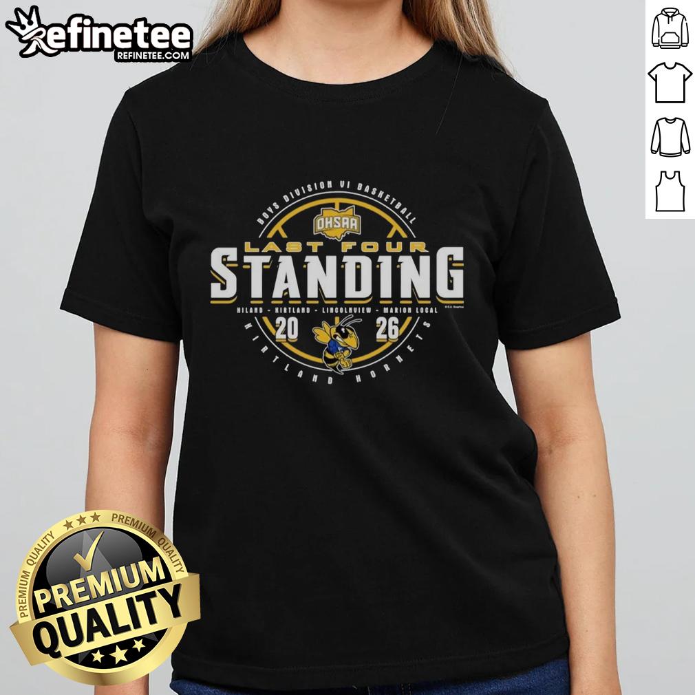 Alt Text: Official Kirtland Hornets 2026 OHSAA Boys Basketball Division 6 Last Four Standing Ladies Tee shirt design.