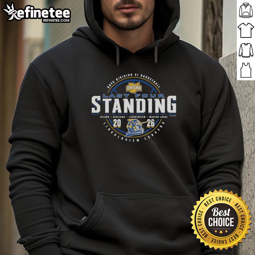 Official Lincolnview Lancers 2026 OHSAA Boys Basketball Division 6 Last Four Standing Hoodie showcasing team pride.