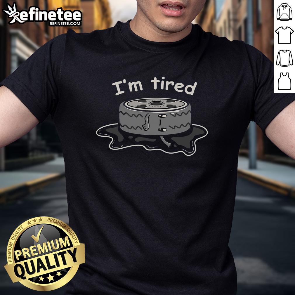 Original I'M Tired T-Shirt featuring a bold graphic design, perfect for expressing fatigue in style.