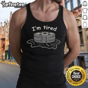 Original Im Tired Tank Top in black with bold white lettering, perfect for casual wear and expressing a laid-back attitude.