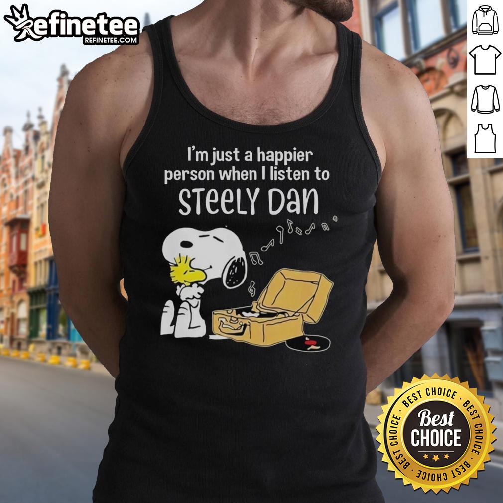 Tank top featuring Snoopy with 'I'm Just A Happier Person When I Listen To Steely Dan' text, perfect for music fans.