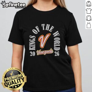 Alt Text: Venezuela Team 2026 World Baseball Classic Champions Ladies Tee showcasing pride in their victory as Kings of the World.