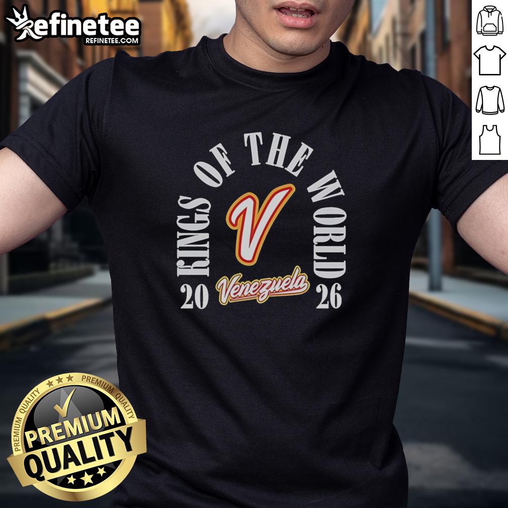Alt Text: Original Venezuela Team 2026 World Baseball Classic Champions T-Shirt featuring Kings Of The World design.