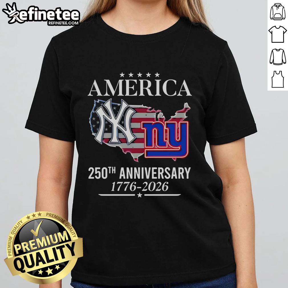 Alt Text: Premium New York Yankees and Giants 250th Anniversary ladies tee, celebrating America's heritage from 1776 to 2026.