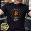 Premium Bitcoin Signal Approved Proof Of Signal T-Shirt featuring a stylish design for cryptocurrency enthusiasts.