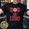Premium Dos A Cero T-Shirt featuring a bold design, perfect for soccer fans celebrating this iconic score.