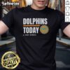 Premium Miami Dolphins Today By Chat Sports T-Shirt featuring vibrant team colors and logo for fans and collectors.