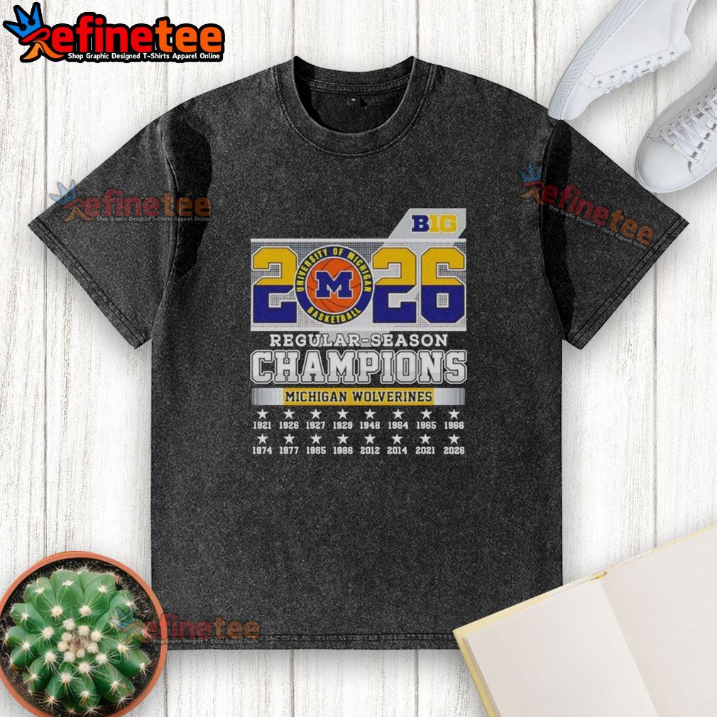 Premium Michigan Wolverines NCAA Basketball Big 10 2026 Regular Season Champions washed t-shirt for fans.