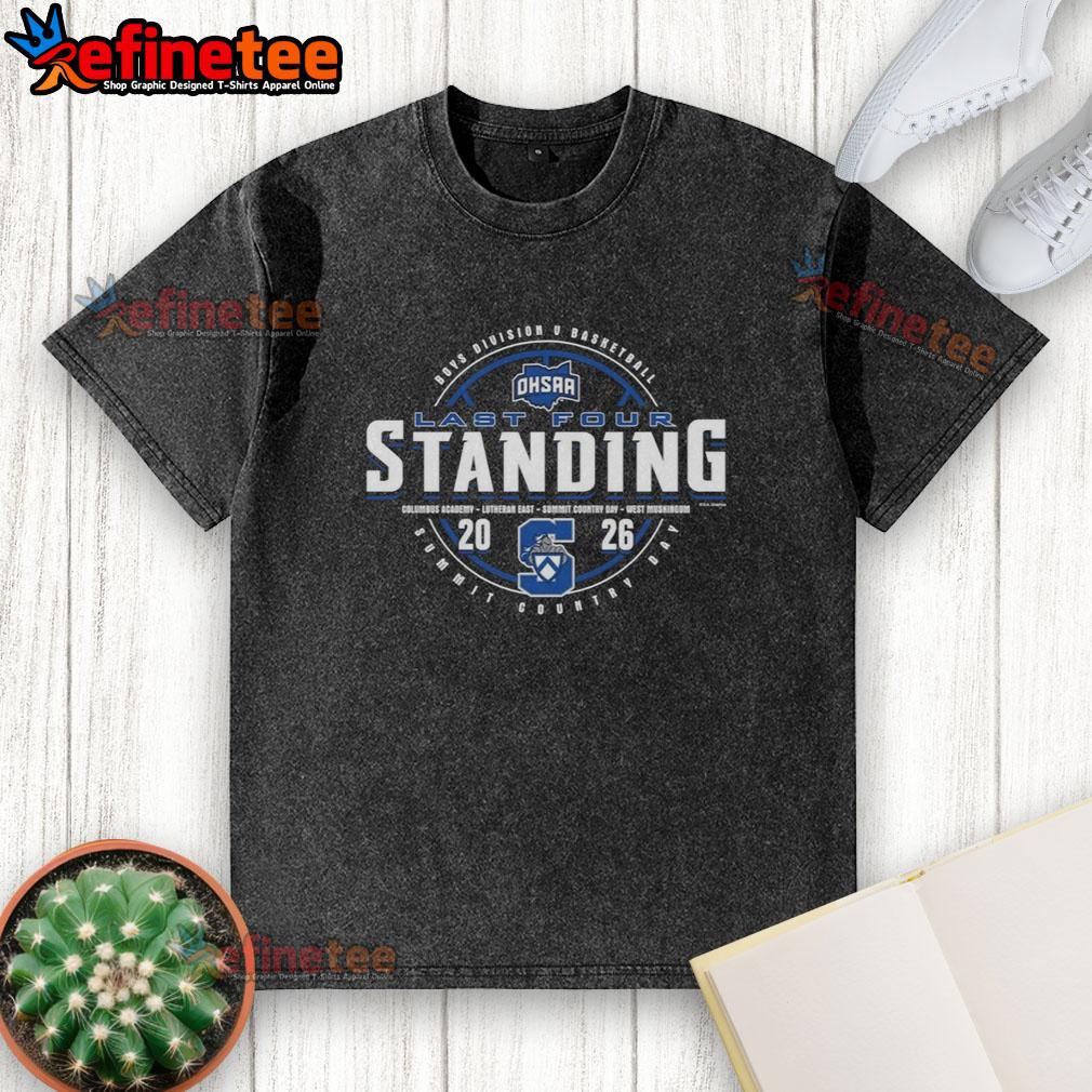 Alt Text: Premium Summit Country Day 2026 OHSAA Boys Basketball Division 5 Last Four Standing washed t-shirt design.
