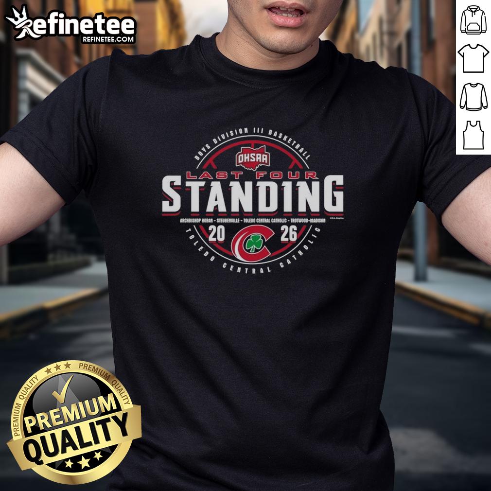Premium Toledo Central Catholic 2026 OHSAA Boys Basketball Division 3 Last Four Standing T-Shirt design featuring team colors.