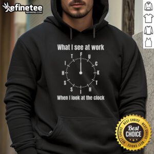 Premium hoodie featuring a humorous clock design, perfect for those who love to lighten up their workday.