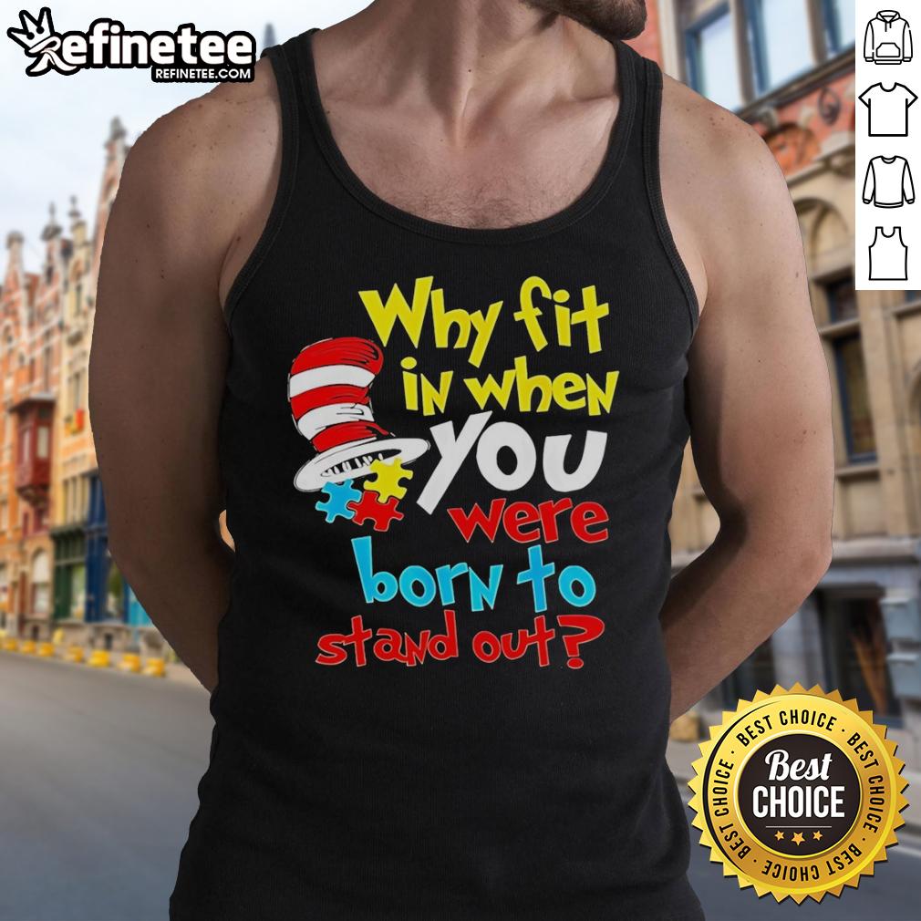 Alt Text: Top Dr. Seuss 'Why Fit In? Born to Stand Out' tank top featuring colorful text design, perfect for unique style.