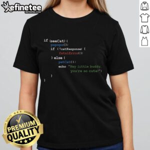 Good If See Cat Code Ladies Tee featuring a playful cat graphic and stylish text for cat lovers and coding enthusiasts.