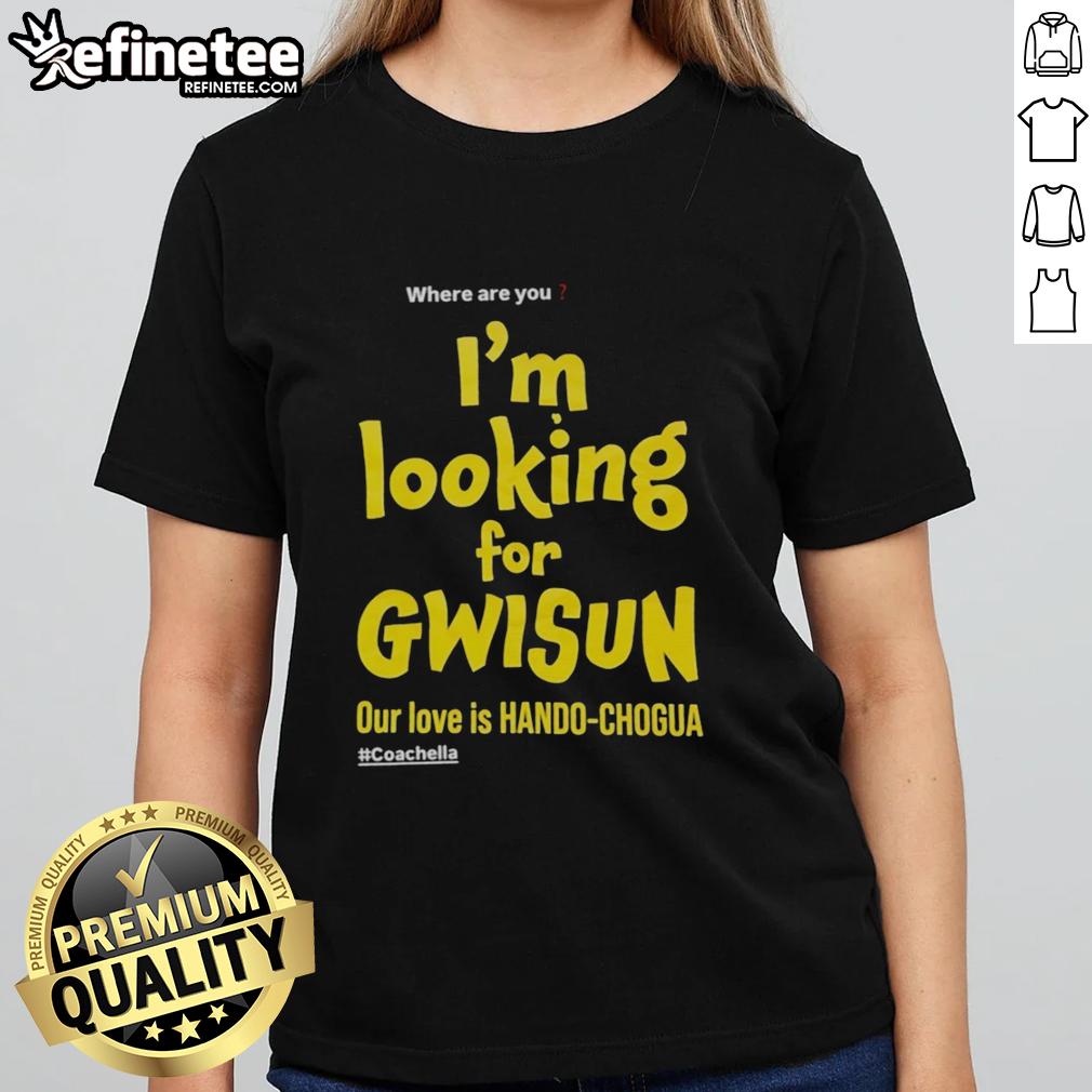 Alt Text: Ladies tee featuring 'Good, Where Are You? I'm Looking for Gwisun' design from Our Love Is Hando Chogua collection.