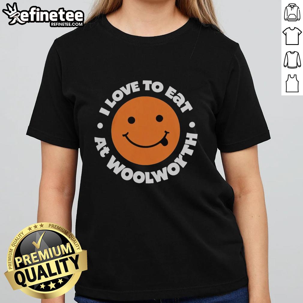 Official I Love To Eat At Woolworth Ladies Tee featuring a stylish design perfect for food lovers and casual outings.
