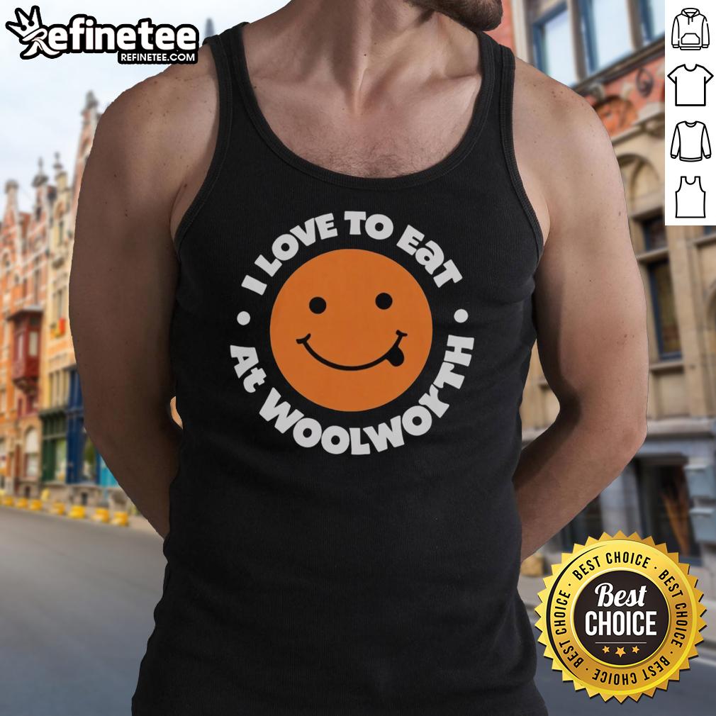 Official I Love To Eat At Woolworth tank top featuring a trendy design, perfect for casual dining enthusiasts.