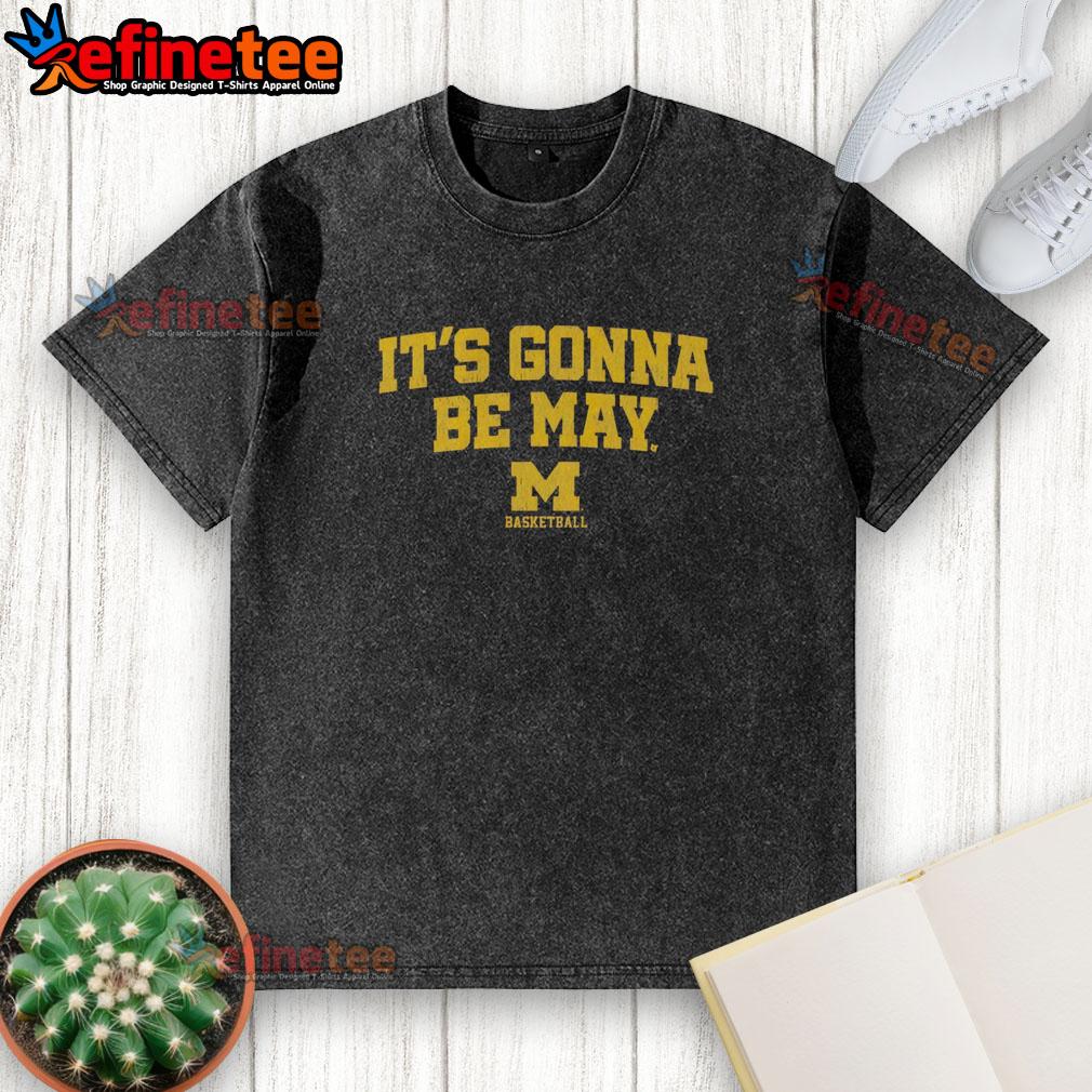 Alt Text: Official Michigan Wolverines Basketball It's Gonna Be May logo washed t-shirt showcasing team spirit and style.