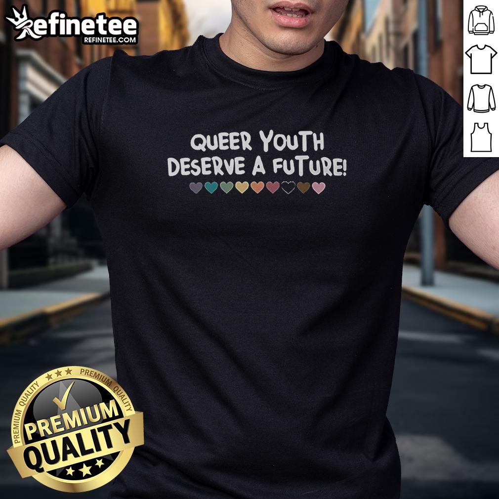 Official Queer Youth Deserve A Future T-Shirt featuring vibrant colors and a bold message supporting LGBTQ+ youth empowerment.