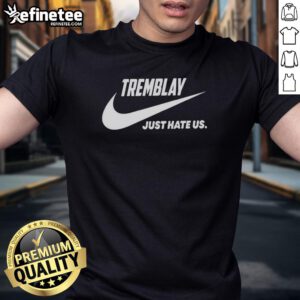 Alt Text: Official Tremblay Just Hate Us parody logo T-shirt featuring bold graphics and vibrant colors, perfect for fans.