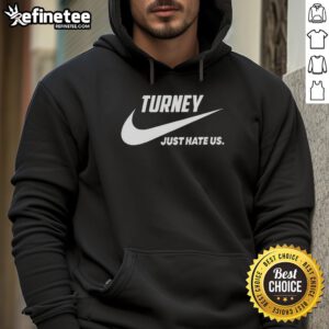 Official Turney Just Hate Us parody logo hoodie featuring bold graphic design in vibrant colors.