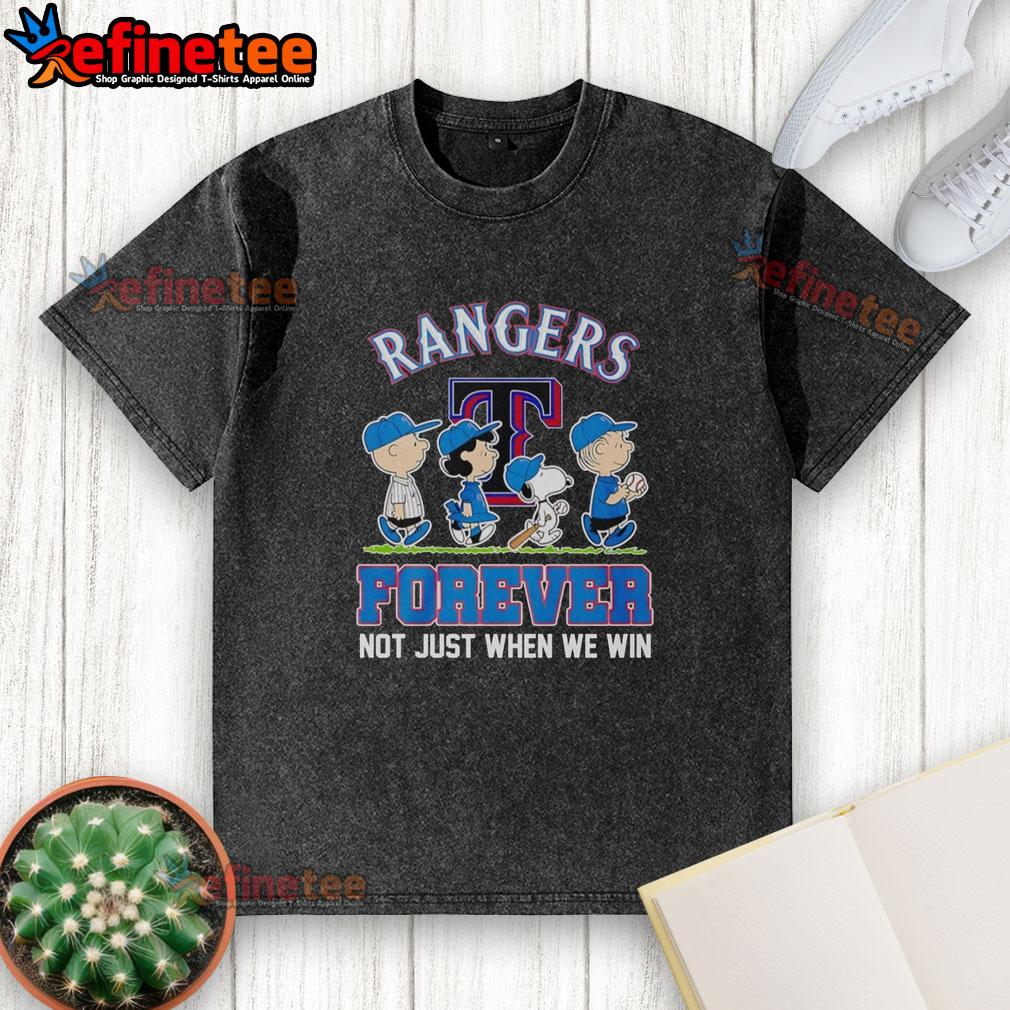 Original Peanuts characters on a Texas Rangers MLB t-shirt with 'Forever Not Just When We Win' slogan, perfect for fans.