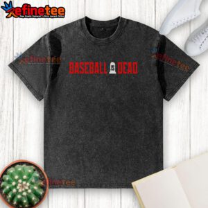 Alt Text: Premium 2026 Baseball Is Dead logo on a black washed t-shirt, showcasing a stylish and trendy design for baseball fans.