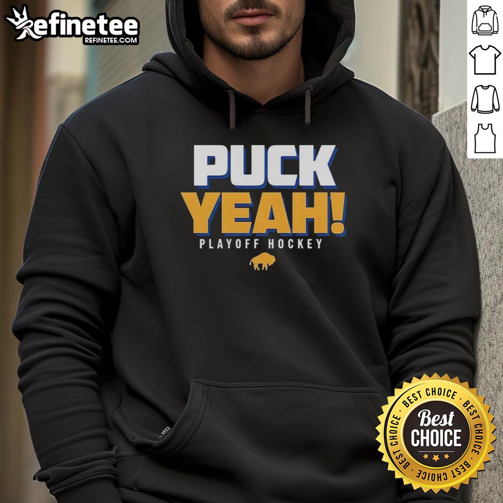 Premium Buffalo Sabres Puck Yeah Playoffs Hockey 2026 logo hoodie showcasing vibrant team colors and stylish design.