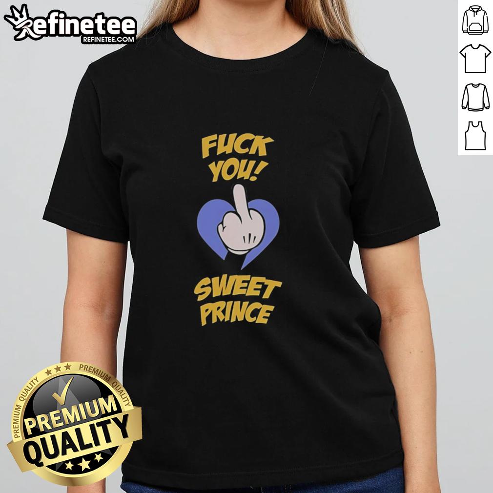 Premium F*ck You Sweet Prince Ladies Tee featuring bold graphic design on soft fabric for stylish casual wear.