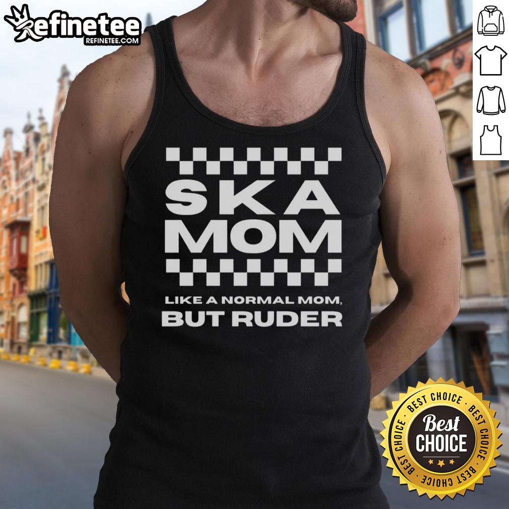 Premium Ska Dad tank top featuring 'Like a Normal Dad but Ruder' slogan, perfect for ska music lovers and fun occasions.