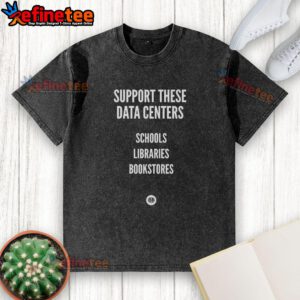 Premium Support for schools, libraries, and bookstores on a washed T-shirt design featuring data centers and educational themes.