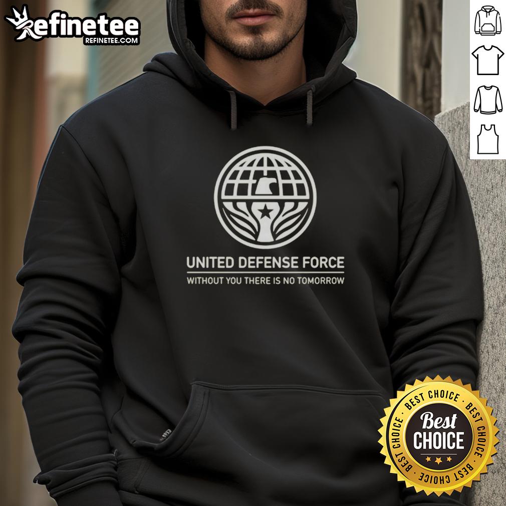 Premium United Defense Force hoodie featuring 'Without You There Is No Tomorrow' design, perfect for stylish comfort.