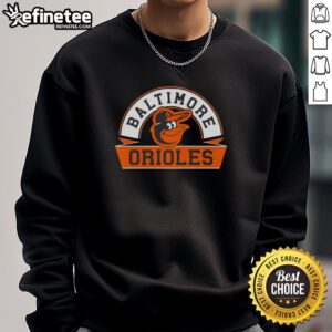 Alt Text: Top Baltimore Orioles Phase Banner Arch Sweatshirt featuring team colors and logo, perfect for fans and stylish comfort.