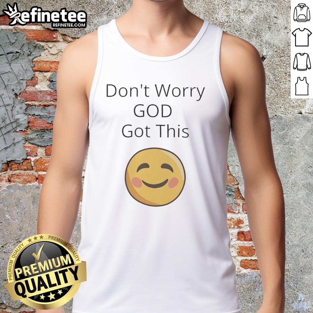 Top 'Don't Worry, God Got This' Smiley Face Tank Top, featuring a cheerful design perfect for casual wear.
