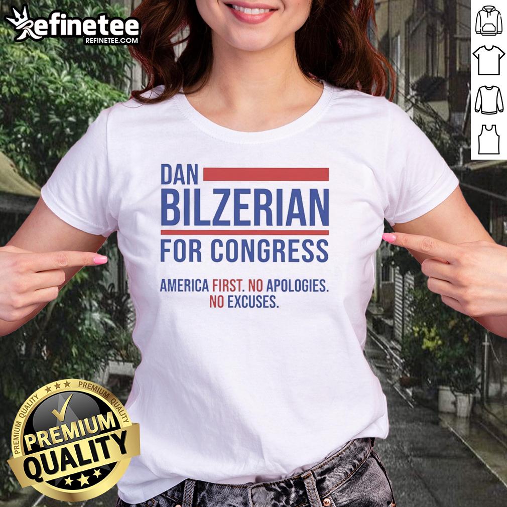 Top Hot Dan Bilzerian for Congress America First No Apologies No Excuses ladies tee featuring bold graphic design.