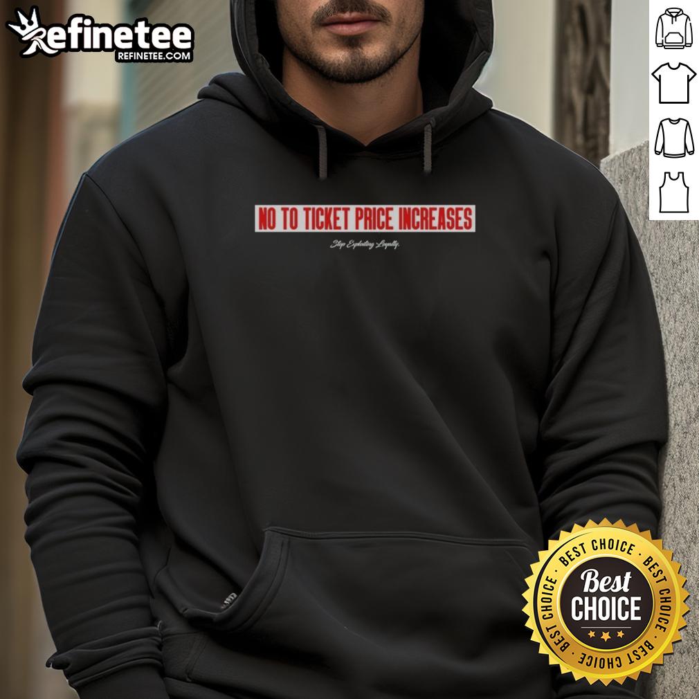 Top No To Ticket Price Increases Hoodie in black, featuring bold white text, perfect for concert-goers and advocates.