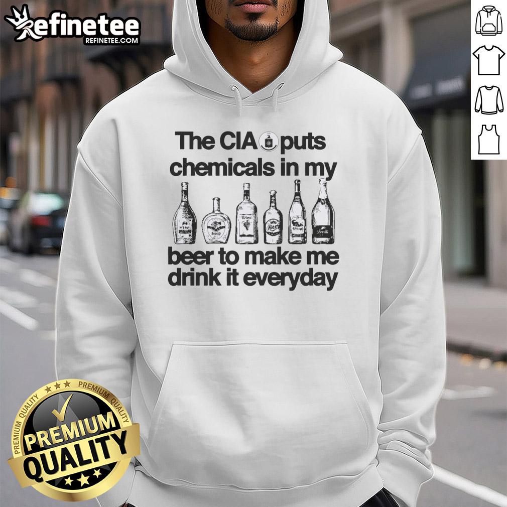 Vintage hoodie featuring the slogan Top The CIA Puts Chemicals In My Beer for a quirky, humorous style.