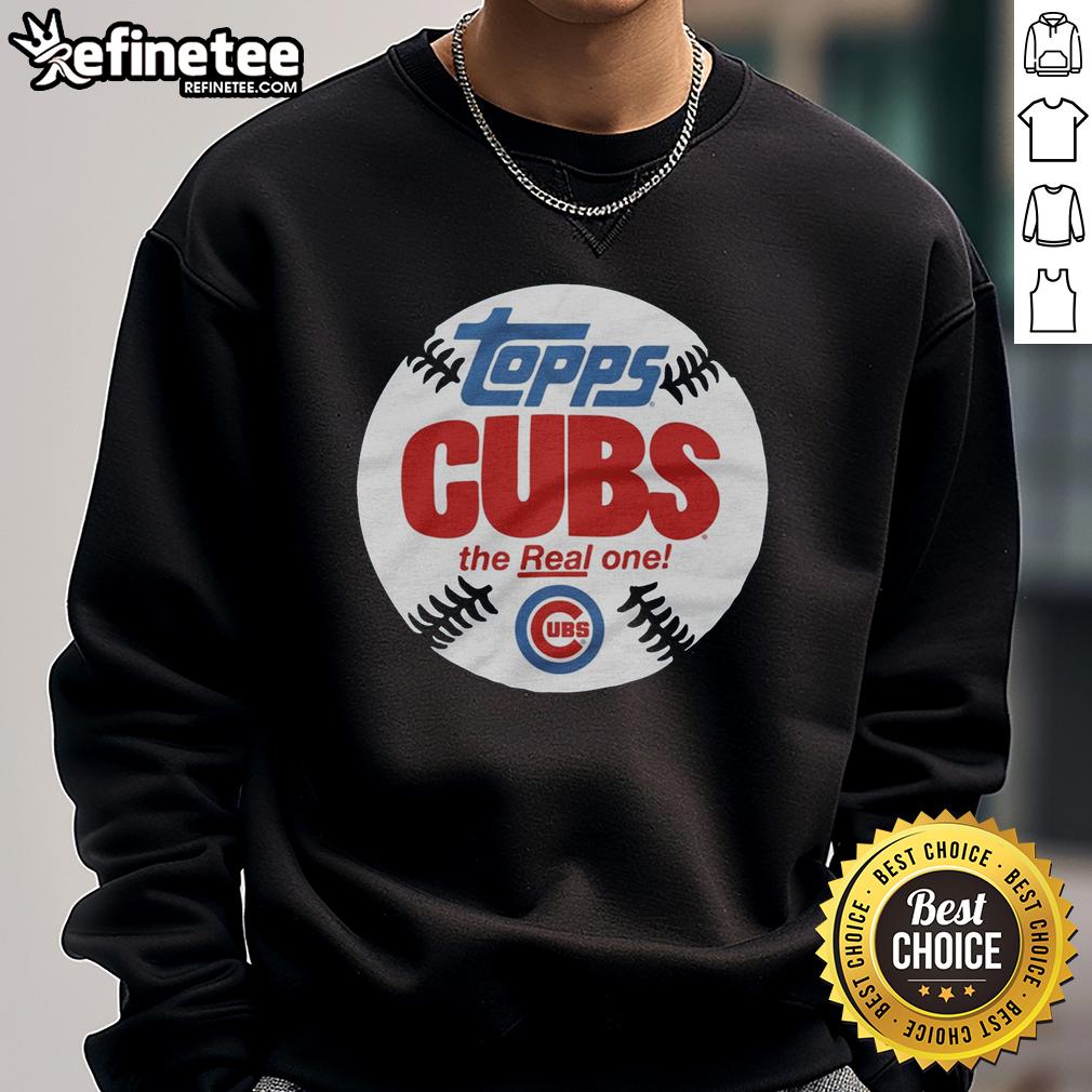 Awesome Chicago Cubs MLB X Topps Baseball The Real One Sweatshirt featuring team colors and logo for fans.