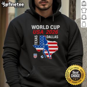Alternative view of Good Dallas Texas Host 2026 World Cup USA Soccer T-Shirt