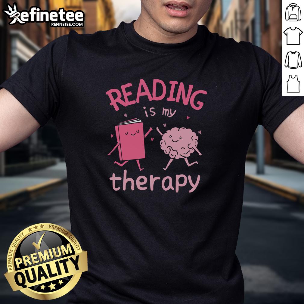 Good Reading Is My Therapy T-Shirt featuring a stylish design for book lovers and reading enthusiasts.