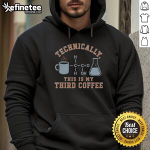 Casual coffee hoodie with playful text 'Good, technically this is my third coffee' in a cozy coffee shop setting.