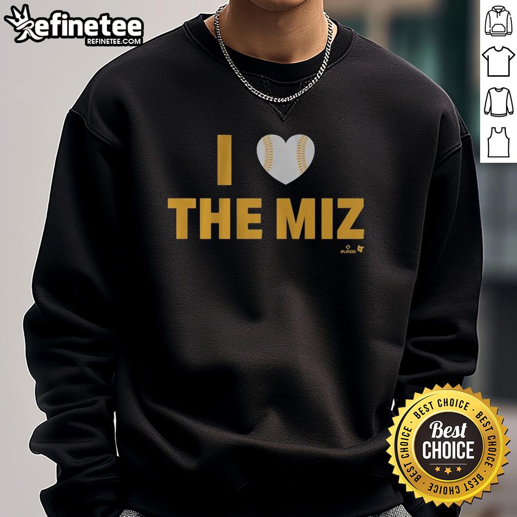 Alt Text: Nice Jacob Misiorowski wearing 'I Heart The Miz' sweatshirt, showcasing stylish fan apparel.
