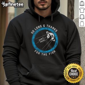 Nice So Long Thanks For The Fish Hoodie in vibrant colors, showcasing a fun design inspired by classic literature.