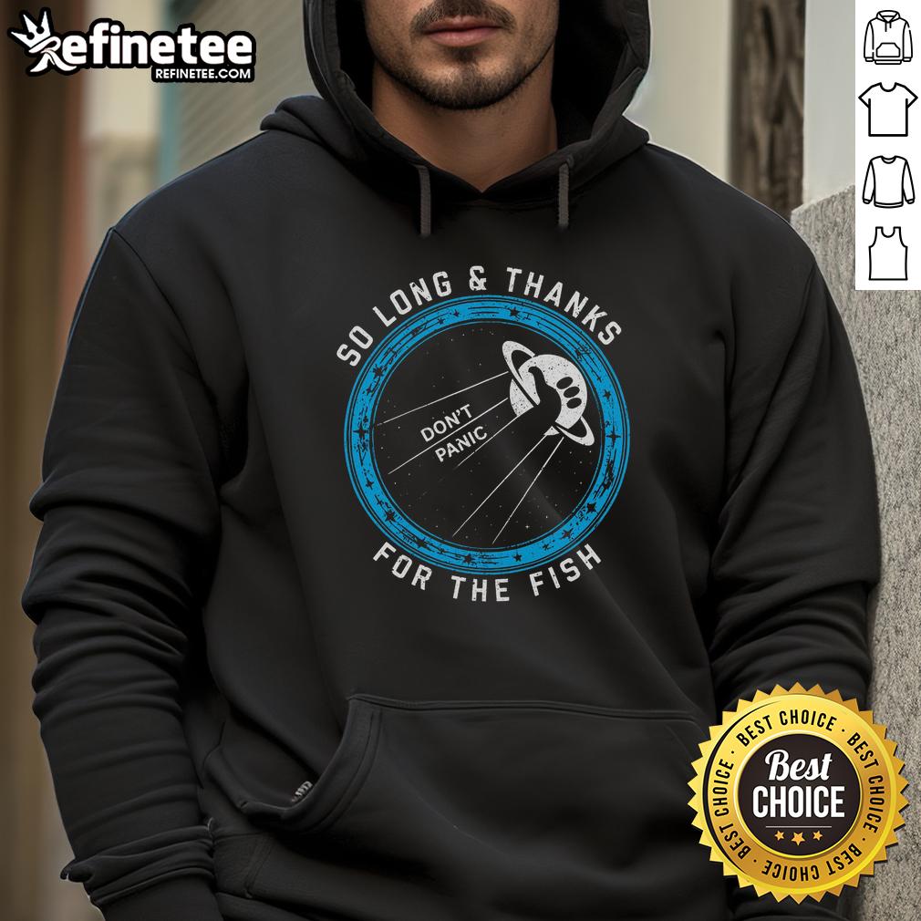 Nice So Long Thanks For The Fish Hoodie in vibrant colors, showcasing a fun design inspired by classic literature.