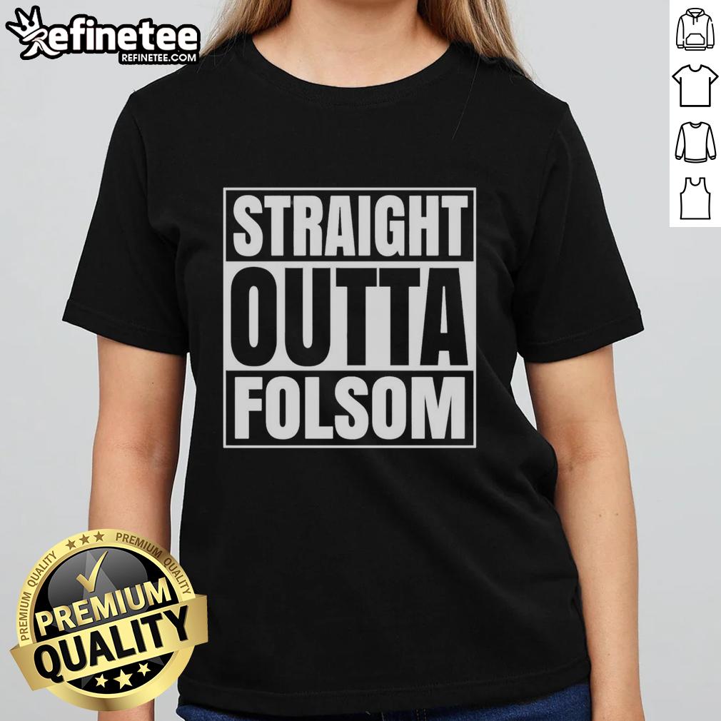 Original Straight Outta Folsom United States Prison ladies tee featuring bold graphic design and comfortable fit.