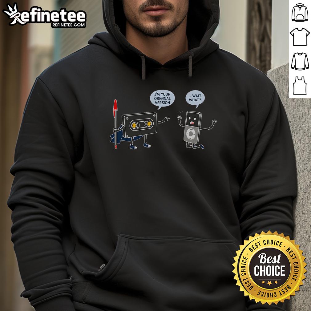 Alt Text: Premium 'I'm Your Original Version' Hoodie in black, showcasing stylish design and comfortable fabric for everyday wear.