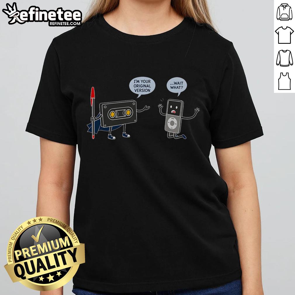 Premium 'I'm Your Original Version' Ladies Tee featuring stylish design and comfortable fit, perfect for casual wear.