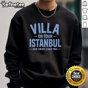 Alt Text: Stylish sweatshirt featuring Pretty Aston Villa on Tour design for the 2026 Europa League Final in Istanbul.